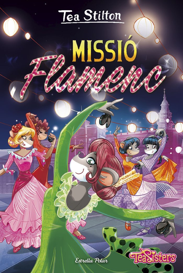Missió flamenc, de Stilton, Tea | portada del libro