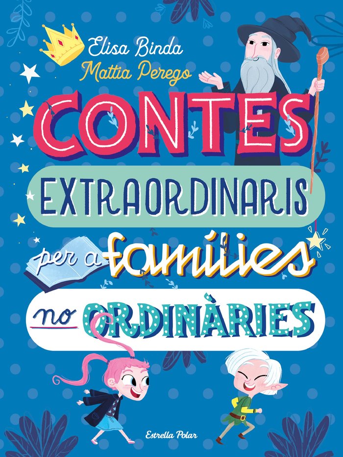 Contes extraordinaris per a famílies no ordinàries, de Binda, Elisa | portada del libro