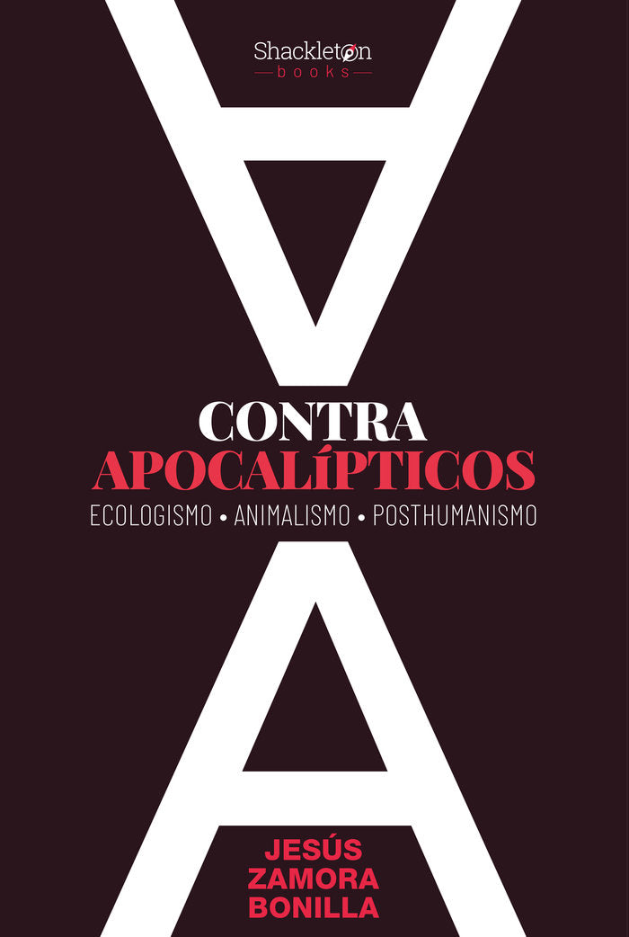 Contra apocalípticos, de Zamora Bonilla, Jesús | portada del libro