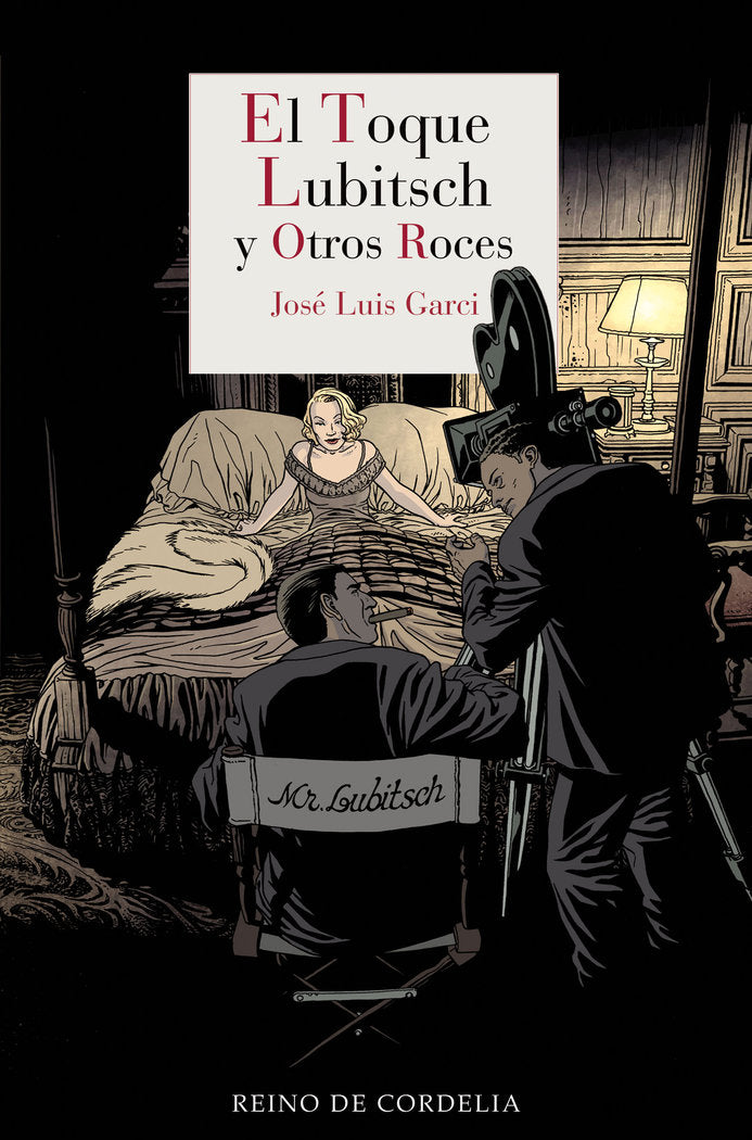 El toque Lubitsch y otros roces, de GARCI,JOSE LUIS | portada del libro