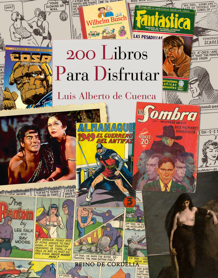 200 LIBROS PARA DISFRUTAR, de DE CUENCA, LUIS ALBERTO | portada del libro