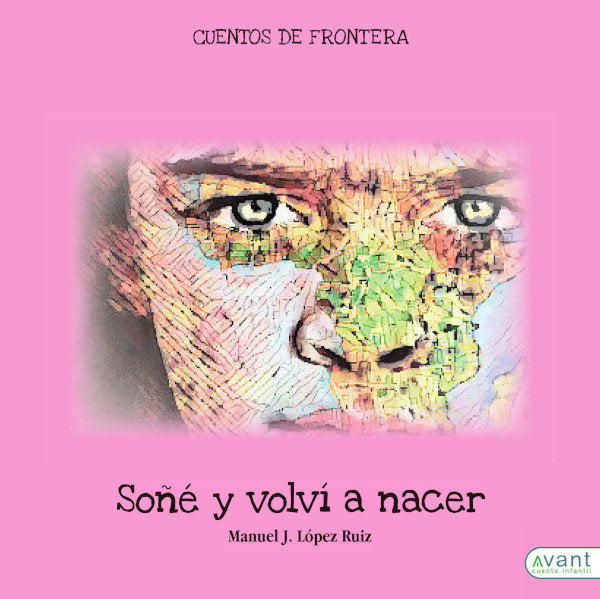 Soñé y volví a nacer, de López Ruiz, Manuel | portada del libro