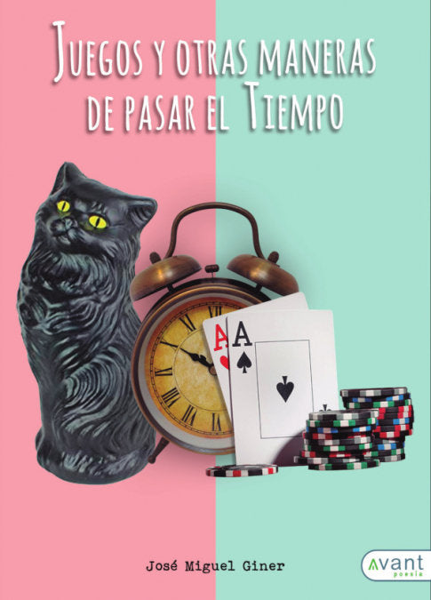 Juegos y otras maneras de pasar el tiempo, de Giner Aguilar, José Miguel | portada del libro