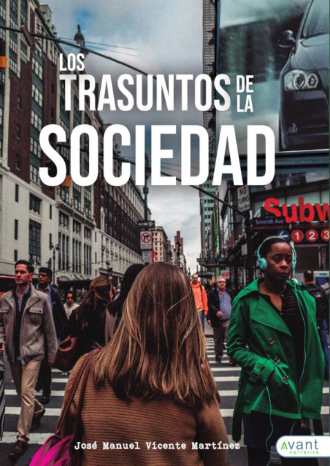 Los trasuntos de la sociedad, de Vicente Martínez, Jose Manuel | portada del libro