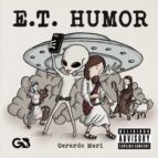 E.T. Humor, de GERARDO MARI | portada del libro
