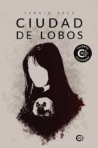 Ciudad de lobos, de Arce | portada del libro