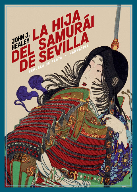 La hija del samurái de Sevilla, de Healey, John J. | portada del libro