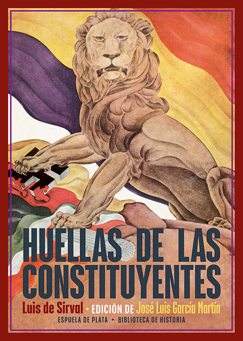 HUELLAS DE LAS CONSTITUYENTES, de SIRVAL, LUIS DE | portada del libro