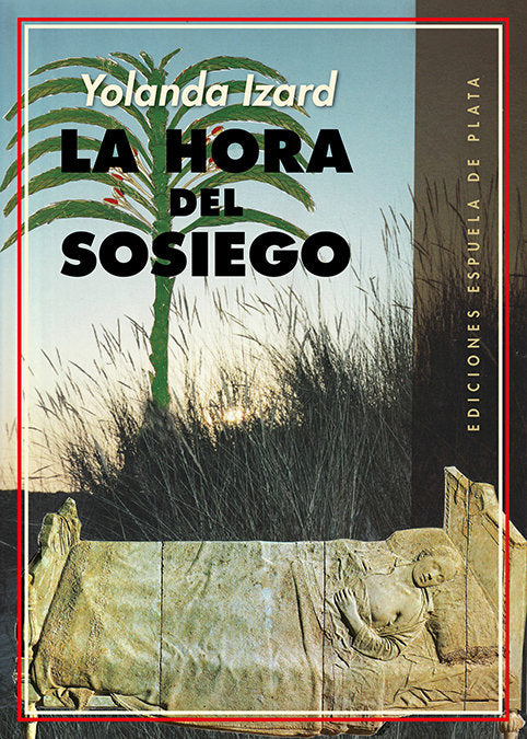 LA HORA DEL SOSIEGO, de IZARD, YOLANDA | portada del libro