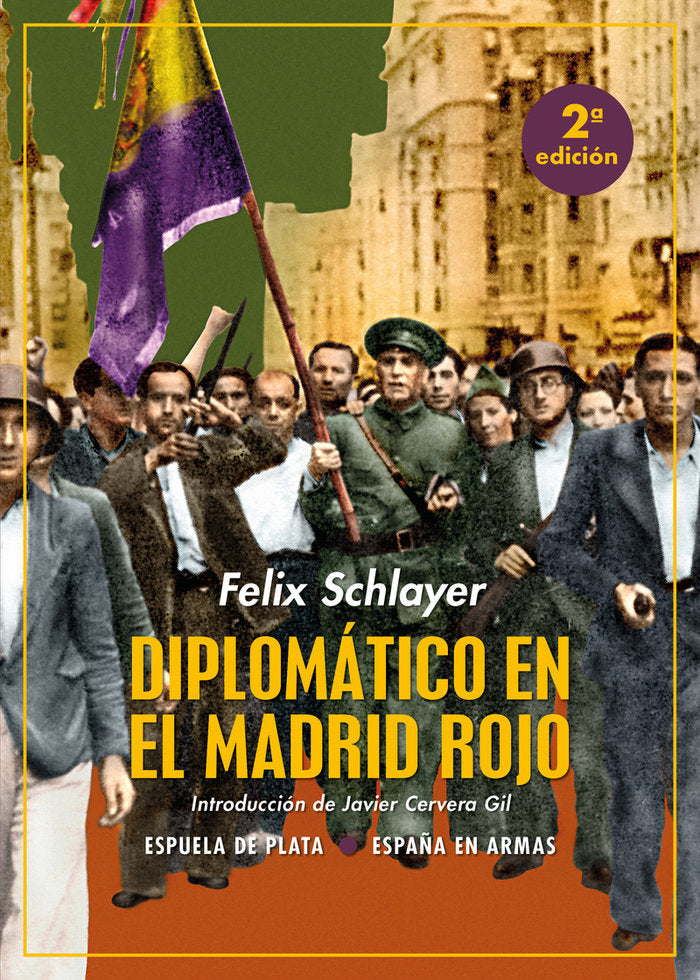 DIPLOMATICO EN EL MADRID ROJO, de SCHLAYER, FELIX | portada del libro