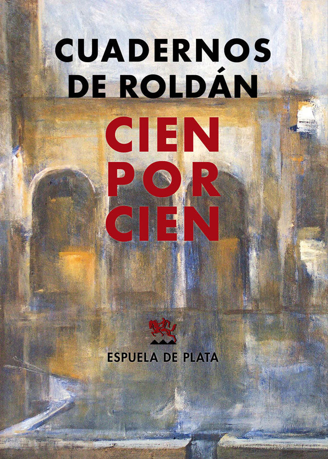 CUADERNOS DE ROLDAN AL CIEN POR CIEN, de AUTORES - CUADERNOS DE ROLDAN AL CIEN POR CIEN, VARIOS | portada del libro
