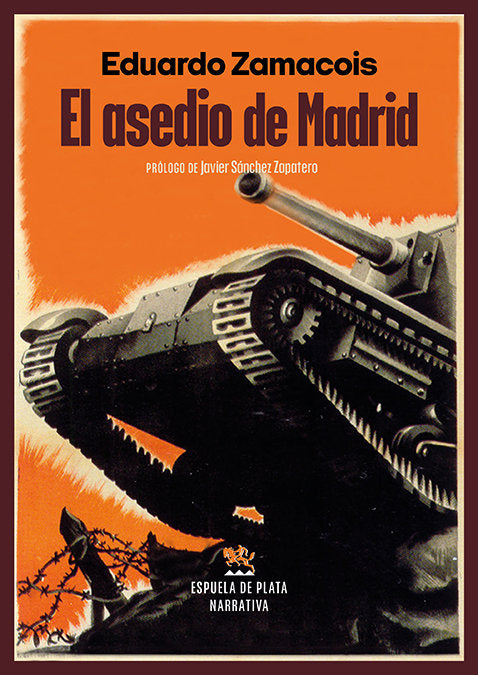 EL ASEDIO DE MADRID, de SANCHEZ ZAPATERO, JAVIER | portada del libro