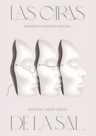 Las caras de la sal, de Campos Sánchez, Margarita | portada del libro