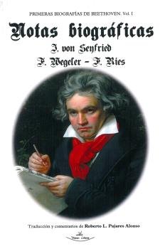 PRIMERAS BIOGRAFIAS DE BEETHOVEN VOL.1 NOTAS BIOGRAFICAS, de VON SENFRIED, I. | portada del libro