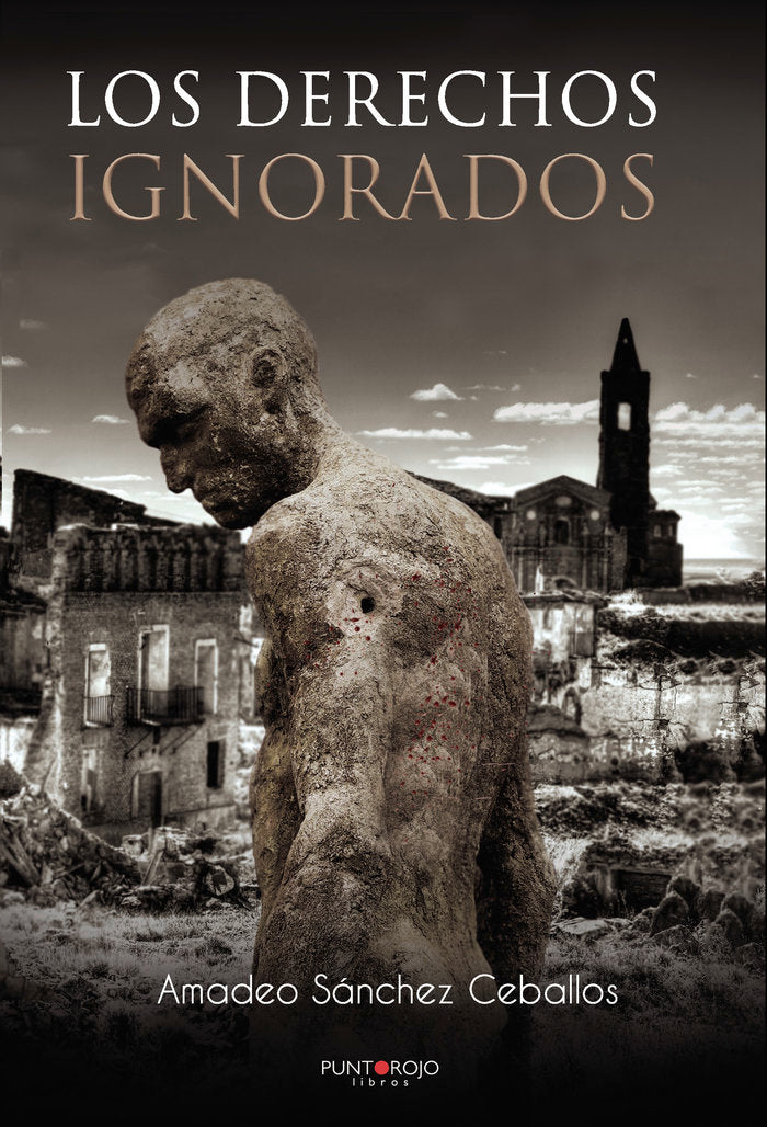 Los derechos ignorados, de Sánchez Ceballos, Amadeo | portada del libro