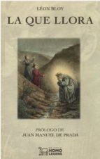 LA QUE LLORA, de Léon Bloy | portada del libro