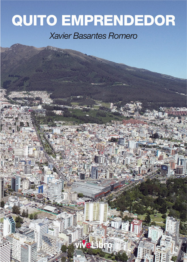 Quito emprendedor, de Basantes Romero, Xavier | portada del libro