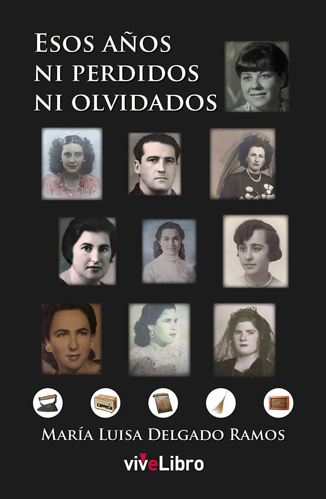 Esos años, ni perdidos, ni olvidados, de Delgado Ramos, María Luisa | portada del libro
