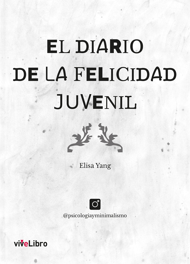 El Diario de la Felicidad Juvenil, de YANG, ELISA | portada del libro