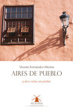 Aires de pueblo, de FERNANDEZ-MERINO, VICENTE | portada del libro