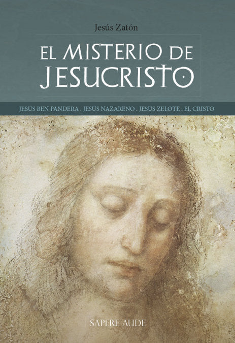 EL MISTERIO DE JESUCRISTO, de ZATON SANTIAGO, JESUS | portada del libro