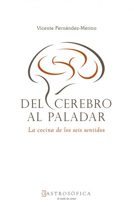 Del cerebro al paladar, de Vicente Fernández-Merino | portada del libro