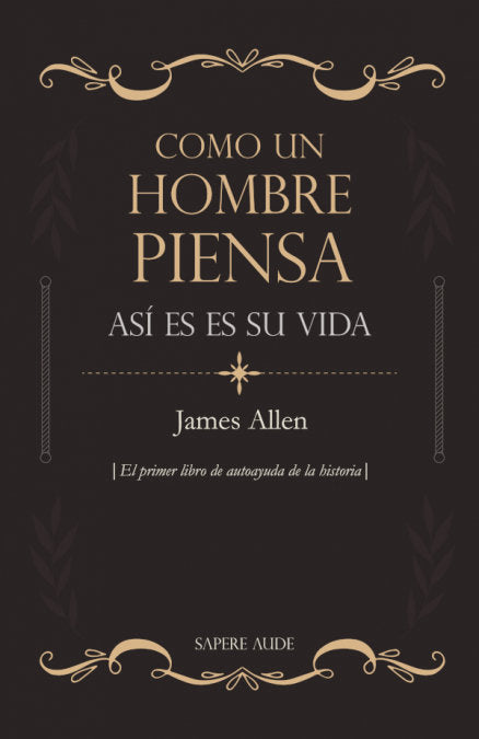 COMO UN HOMBRE PIENSA ASI ES SU VIDA, de ALLEN, JAMES | portada del libro