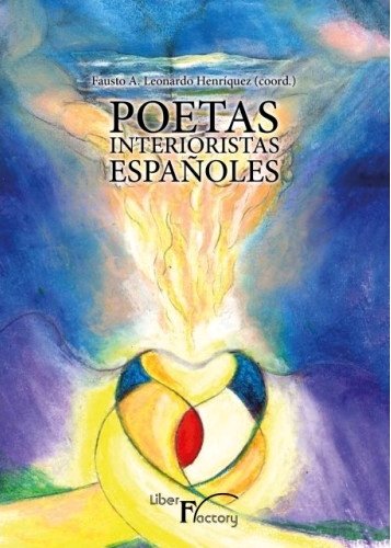 Poetas Interioristas españoles (Antología), de Leonardo Henríquez, Fausto A. | portada del libro
