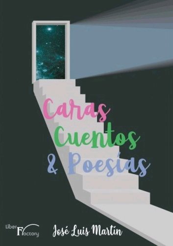 Caras, cuentos y poesías, de Martín, José Luis | portada del libro