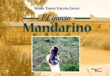 El Ganso Mandarino, de Urueña Leivas, María Teresa | portada del libro