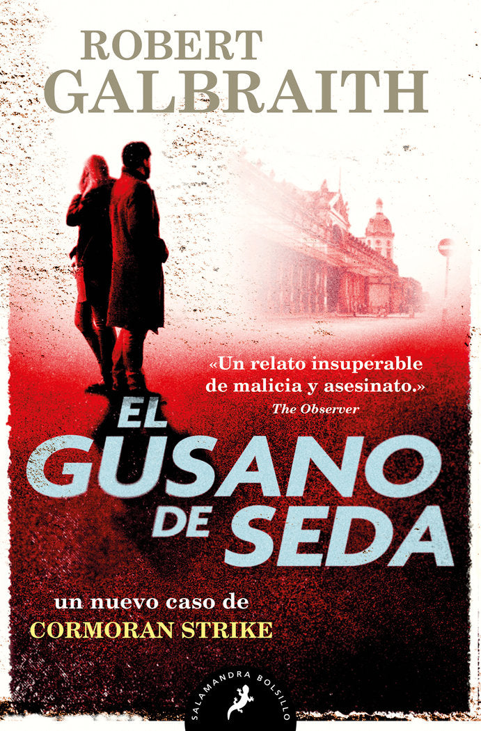 El gusano de seda (Cormoran Strike 2), de Galbraith, Robert | portada del libro
