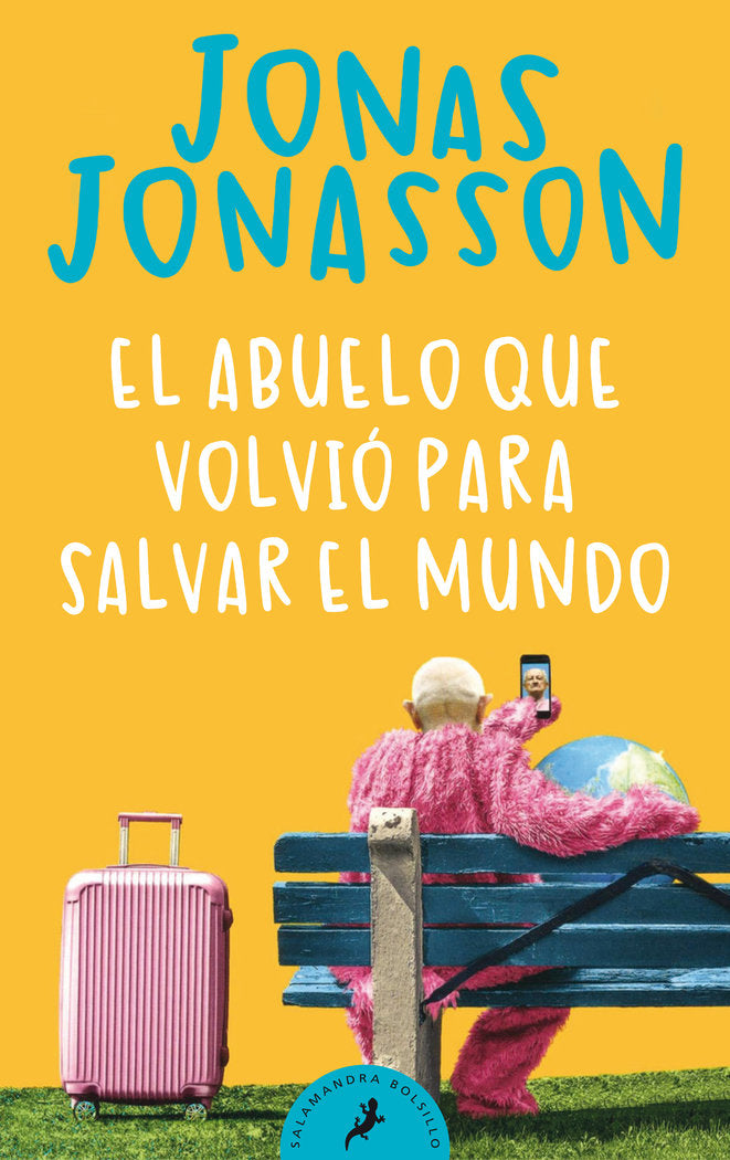 El abuelo que volvió para salvar el mundo, de Jonasson, Jonas | portada del libro
