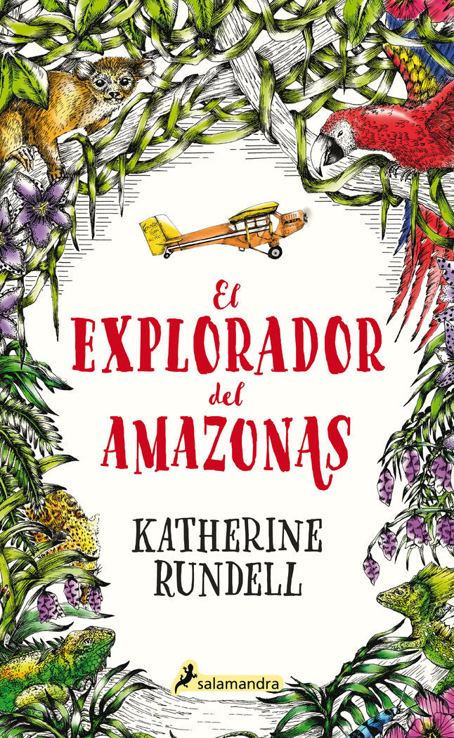 El explorador del Amazonas, de Rundell, Katherine | portada del libro