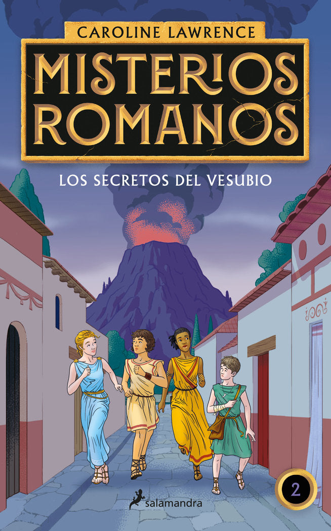 Los secretos del Vesubio (Misterios romanos 2), de Lawrence, Caroline | portada del libro