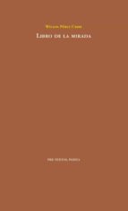 LIBRO DE LA MIRADA, de Wilson Pérez Uribe | portada del libro