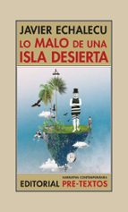 LO MALO DE UNA ISLA DESIERTA, de JAVIER ECHALECU | portada del libro