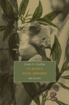 KOALA EN EL ARMARIO, UN    *, de Ginés S. Cutillas | portada del libro