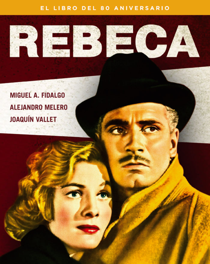 REBECA. EL LIBRO DEL 80 ANIVERSARIO, de FIDALGO, MIGUEL A. | portada del libro