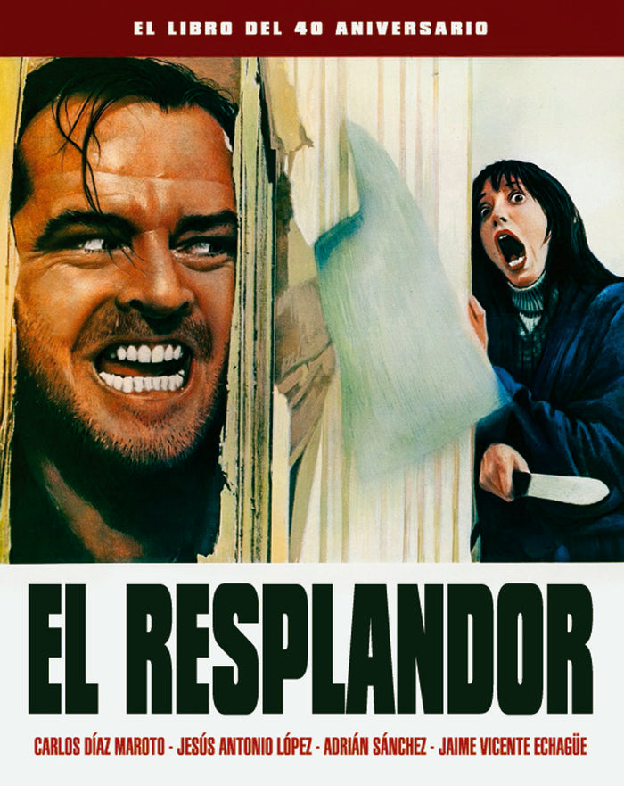 EL RESPLANDOR. EL LIBRO DEL 40 ANIVERSARIO, de DÃAZ MAROTO, CARLOS | portada del libro