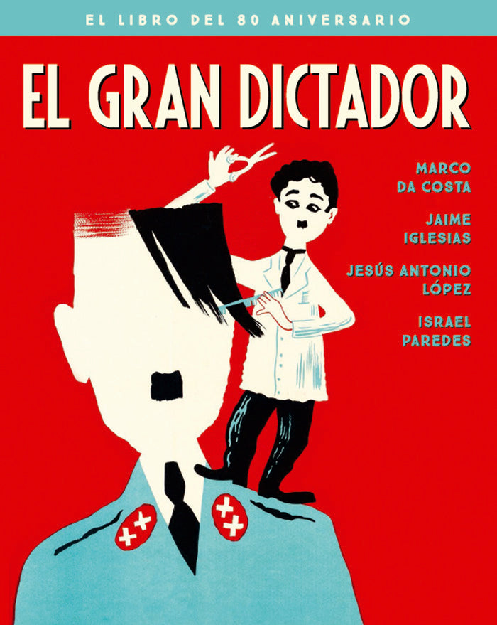 EL GRAN DICTADOR. EL LIBRO DEL 80 ANIVERSARIO, de DA COSTA, MARCO | portada del libro