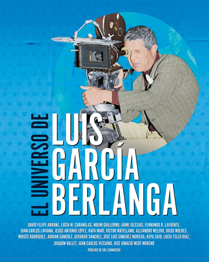 EL UNIVERSO DE LUIS GARCIA BERLANGA, de MATELLANO, VICTOR | portada del libro