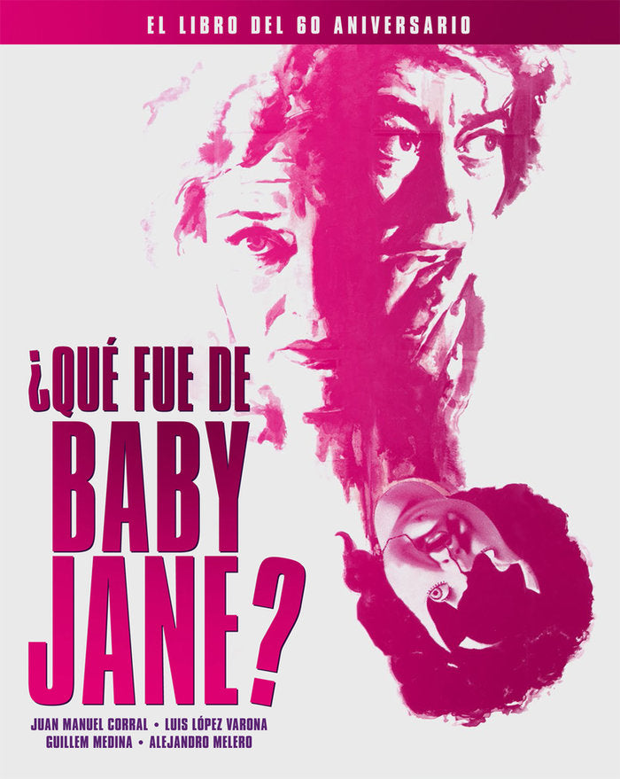 ¿QUE FUE DE BABY JANE?, de CORRAL, JUAN MANUEL | portada del libro