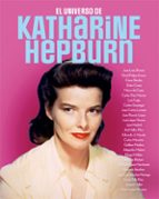 UNIVERSO DE KATHARINE HEPBURN, EL, de ALEJANDRO MELERO SALVADOR | portada del libro