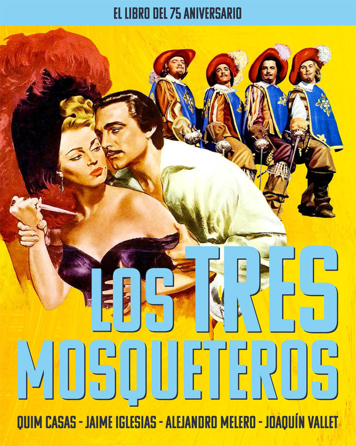 LOS TRES MOSQUETEROS. EL LIBRO DEL 75 ANIVERSARIO, de CASAS, QUIM | portada del libro
