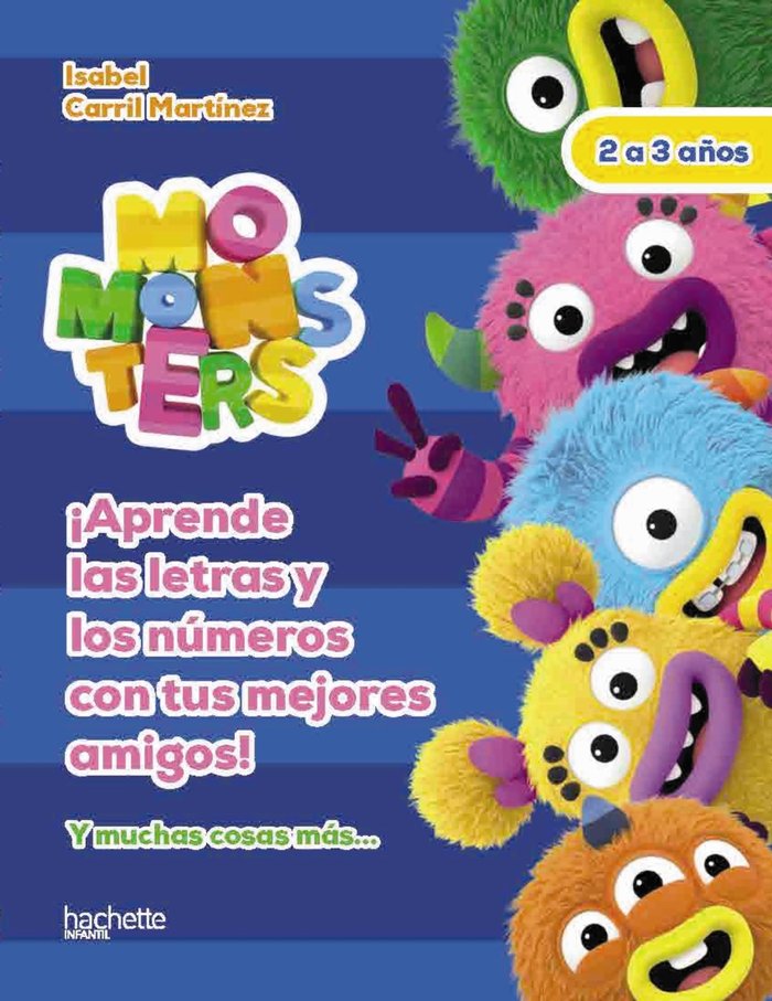 LETRAS Y NUMEROS CON LOS MOMONSTERS, 2-3 AÑOS, de CARRIL MARTINEZ, ISABEL | portada del libro