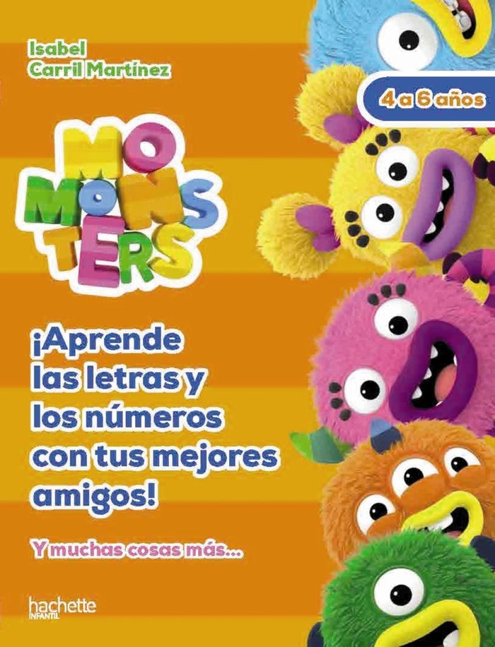 LETRAS Y NUMEROS CON LOS MOMONSTERS, 4-5 AÑOSA, de CARRIL MARTINEZ, ISABEL | portada del libro