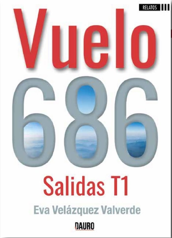 Vuelo 686 T1 salidas, de Velázquez Valverde, Eva | portada del libro
