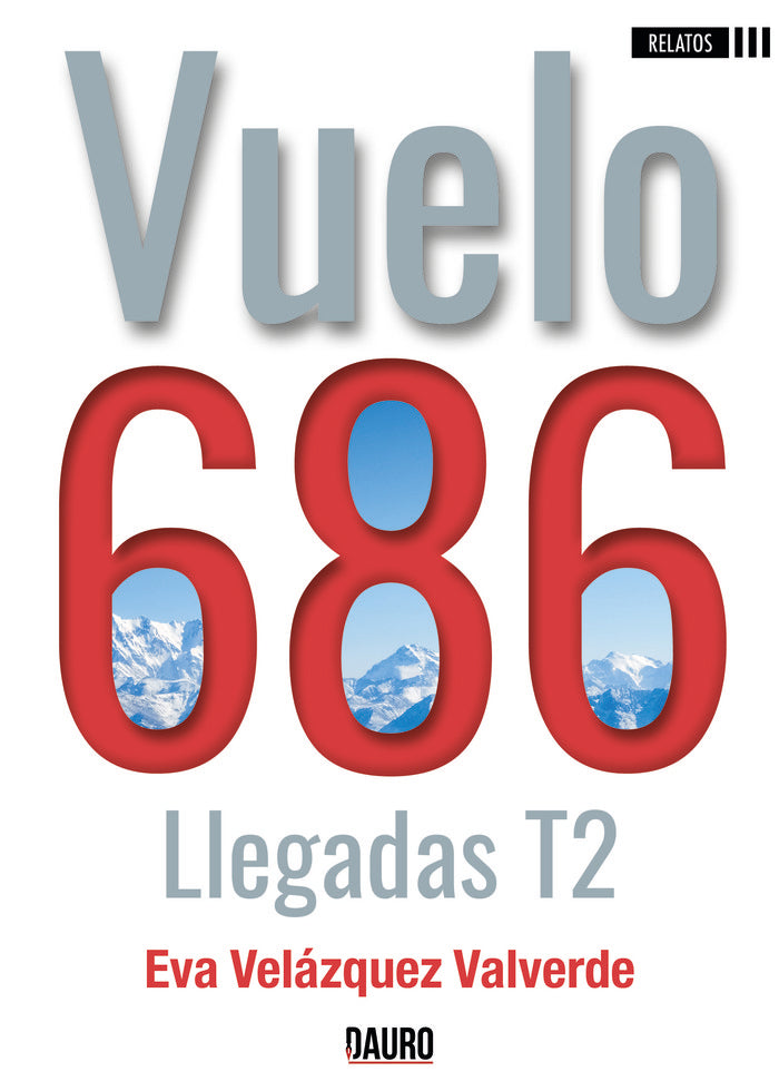 Vuelo 686 T2 llegadas, de Velázquez Valverde, Eva | portada del libro