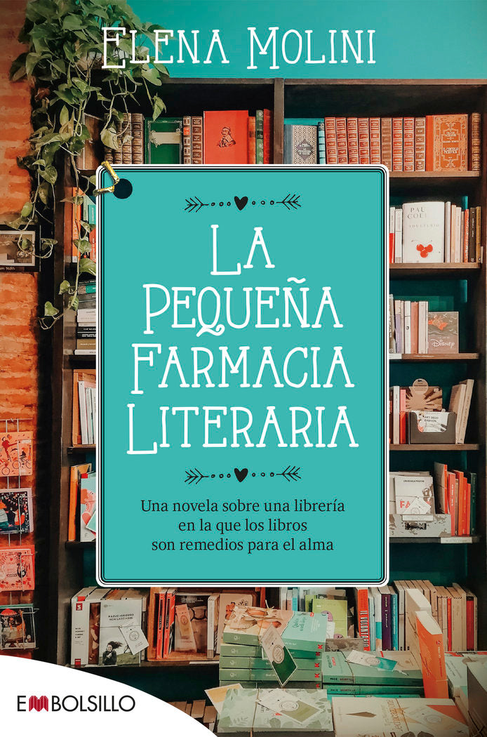 LA PEQUEÑA FARMACIA LITERARIA, de MOLINI, ELENA | portada del libro