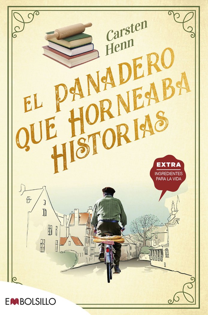 EL PANADERO QUE HORNEABA HISTORIAS, de HENN | portada del libro